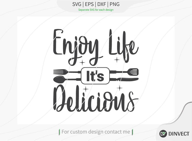 Enjoy Life It’s Delicious SVG cut file, Kitchen SVG SVG Dinvect 