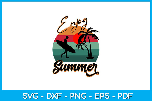 Enjoy Summer PNG Summer Sublimation Printable File SVG Creativedesigntee 