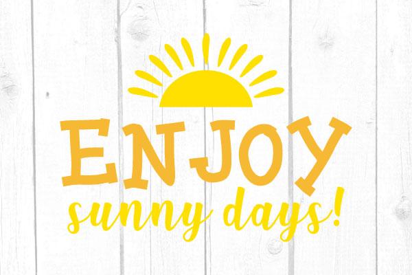 Enjoy Sunny Days Svg SVG cricutfilesmg 