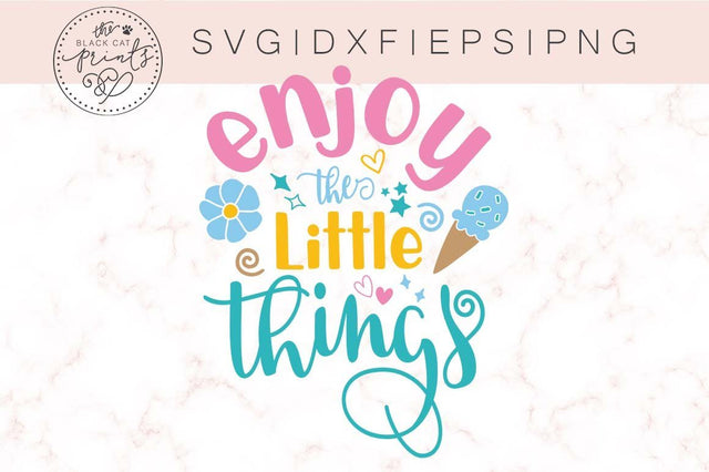 Enjoy the little things | Positive quote Cut file SVG TheBlackCatPrints 