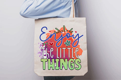 Enjoy the little things Sublimation PNG, Motivational Sublimation Design Sublimation Regulrcrative 