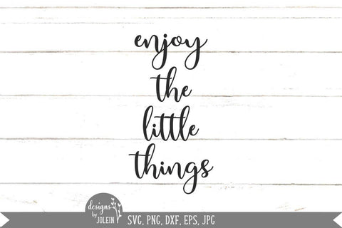 Enjoy the little things svg, Farmhouse svg SVG Designs by Jolein 