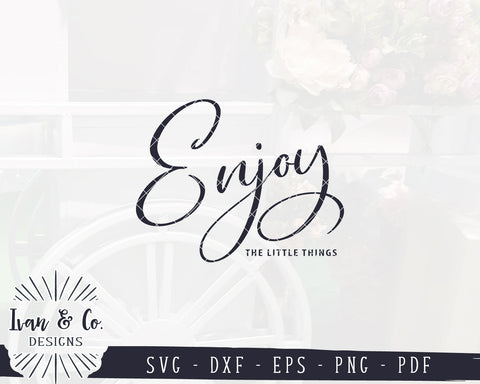 Enjoy the Little Things SVG Files | Farmhouse Sign Svg | Commercial Use | Digital Cut Files (1165067169) SVG Ivan & Co. Designs 