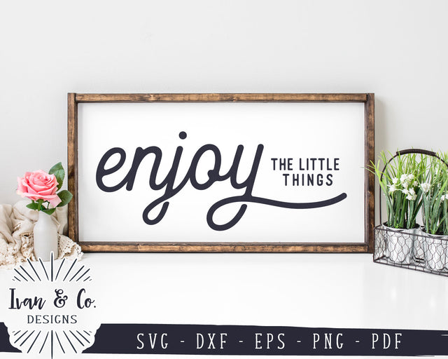 Enjoy the Little Things SVG Files | Farmhouse Sign Svg | Commercial Use | Digital Cut Files (1165075203) SVG Ivan & Co. Designs 