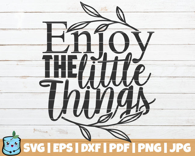 Enjoy The Little Things SVG MintyMarshmallows 