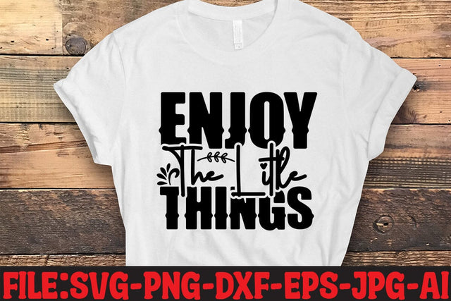 Enjoy The Little Things SVG MStudio 