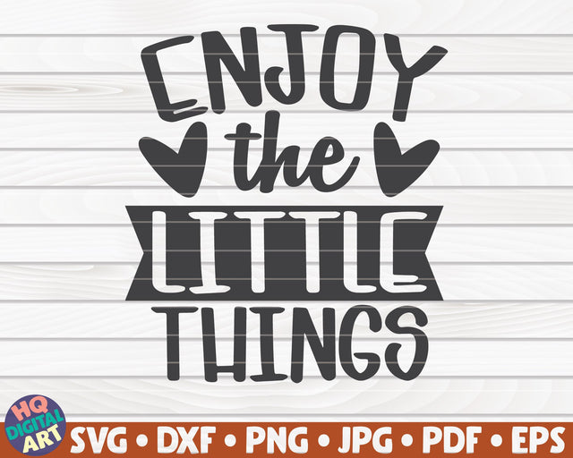 Enjoy the little things SVG | Thanksgiving quote SVG SVG HQDigitalArt 
