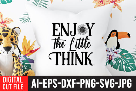 Enjoy the little Think SVG Cut File, Sunflower SVG Bundle SVG BlackCatsMedia 