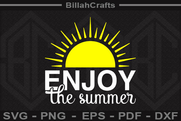 Enjoy The Summer SVG File SVG BillahCrafts 