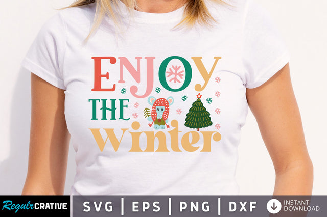 Enjoy the winter SVG Design SVG Regulrcrative 