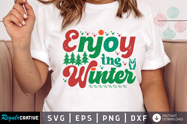 Enjoy the winter SVG Design SVG Regulrcrative 