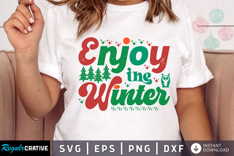 Enjoy the winter SVG Design SVG Regulrcrative 