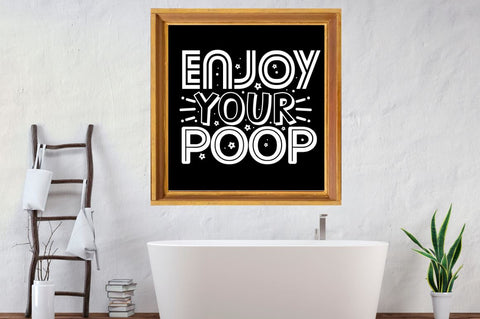 Enjoy your poop, Bathroom SVG SVG DESIGNISTIC 