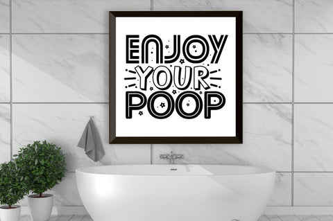 Enjoy your poop, Bathroom SVG SVG DESIGNISTIC 