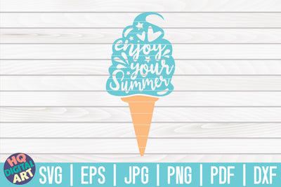 Enjoy your summer SVG | Ice Cream SVG SVG HQDigitalArt 