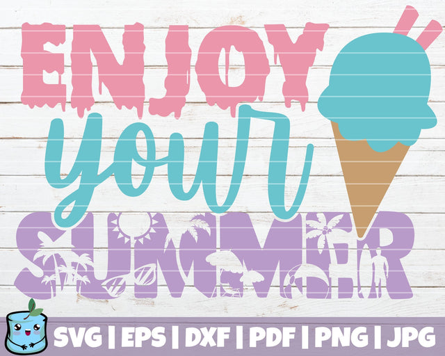 Enjoy Your Summer SVG MintyMarshmallows 