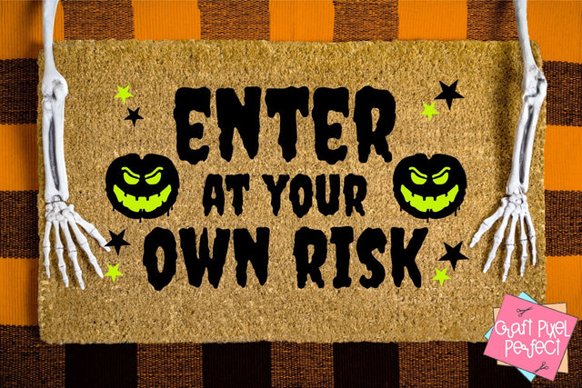 Enter At Your Own Risk, Halloween Svg, Witch Svg, Halloween Doormat Svg SVG Craft Pixel Perfect 