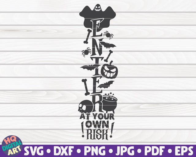 Enter at your own risk SVG | Halloween porch sign SVG SVG HQDigitalArt 