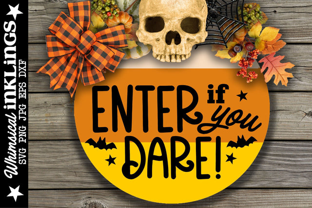 Enter if You Dare- Round Halloween SVG SVG Whimsical Inklings 