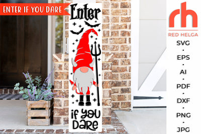 Enter if You Dare SVG - Halloween Gnome Cut File - Porch Sign DXF SVG RedHelgaArt 