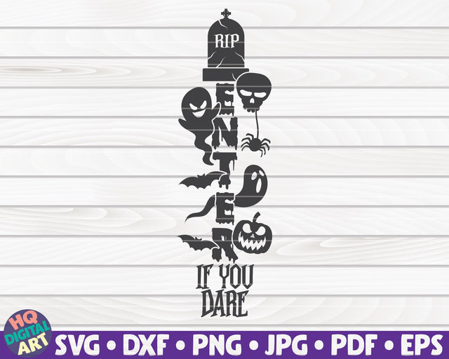 Enter if you dare SVG | Halloween porch sign SVG SVG HQDigitalArt 