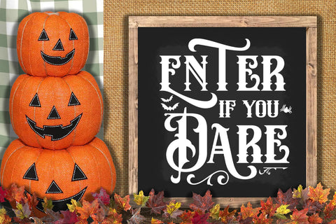 Enter If You Dare SVG I Halloween Door Sign SVG I Halloween SVG Happy Printables Club 