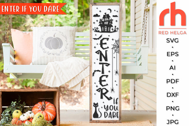 Enter if You Dare SVG - Porch Sign Cut File SVG RedHelgaArt 