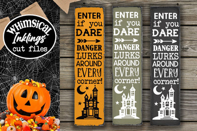 Enter If You Dare- Vertical Halloween SVG SVG Whimsical Inklings 