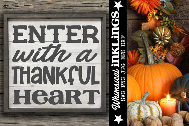 Enter With A Thankful Heart SVG SVG Whimsical Inklings 