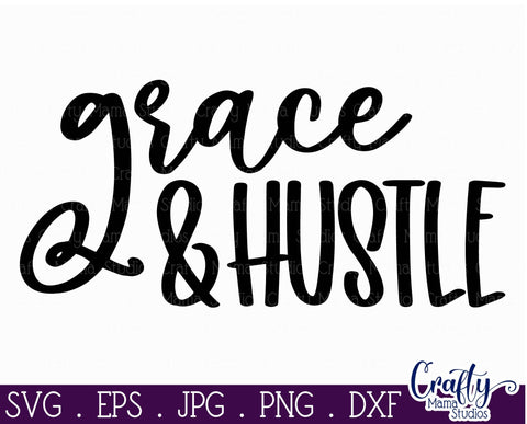 Entrepreneur Shirt SVG - Girl Boss SVG - Grace And Hustle SVG SVG Crafty Mama Studios 