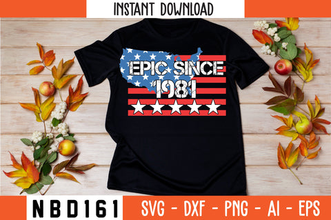 EPIC SINCE 1981 USA FLAG T-Shirt Design SVG Nbd161 