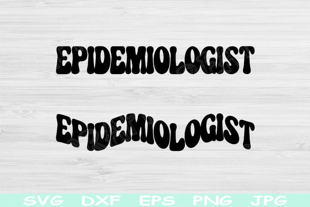 Epidemiologist Svg Dxf Png Eps Cut Files, Epidemiology Svg, Epidemiologist Gift Svg Files For Cricut, Silhouette Digital Download Designs SVG TiffsCraftyCreations 