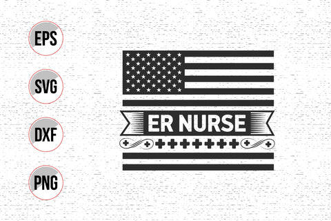 ER Nurse American flag Quotes SVG Design. SVG uniquesvg99 