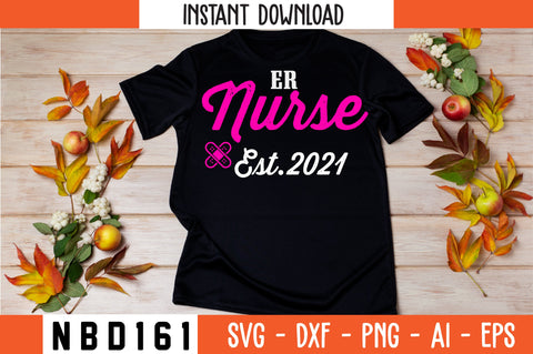 er nurse est.2021 Svg Design SVG Nbd161 