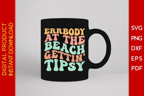 Errbody At The Beach Gettin' Tipsy Retro Summer Vacation SVG PNG PDF Cut File SVG Creativedesigntee 