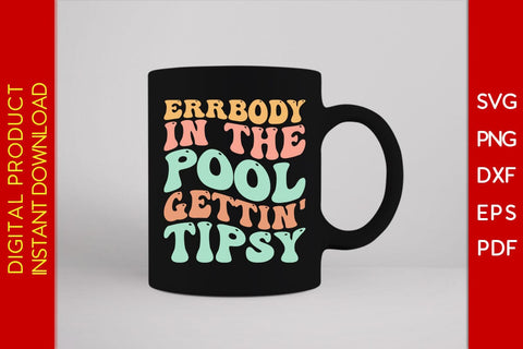 Errbody In The Pool Gettin' Tipsy Retro Summer Vacation SVG PNG PDF Cut File SVG Creativedesigntee 