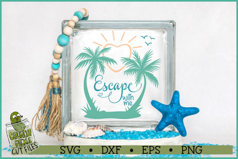 Escape With Me Beach SVG File SVG Crunchy Pickle 
