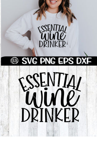 Essential Wine Drinker - SVG PNG EPS DXF SVG On the Beach Boutique 