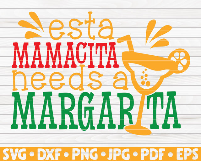 Esta mamacita needs a margarita SVG | Cinco de mayo quote SVG HQDigitalArt 