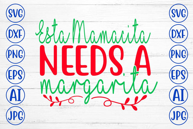 Esta Mamacita Needs A Margarita SVG Design SVG Syaman 