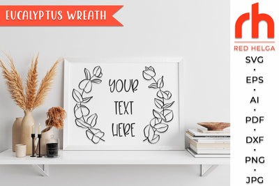 Eucalyptus Wreath SVG - Leaves Frame Cut File SVG RedHelgaArt 