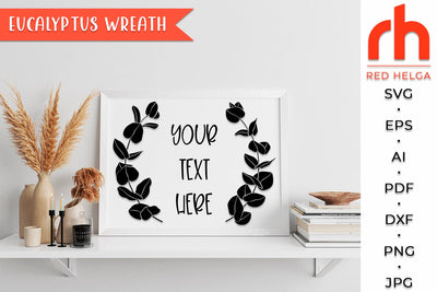 Eucalyptus Wreath SVG - Leaves Frame Cut File SVG RedHelgaArt 