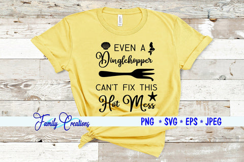 Even a Dinglehopper Can't Fix This Hot Mess SVG Family Creations 