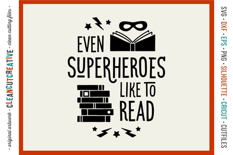 Even Superheroes like to Read! - bookworm SVG cut file SVG CleanCutCreative 