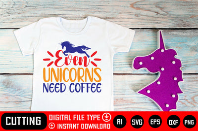 Even Unicorns Need Coffee SVG CraftlabSvg29 