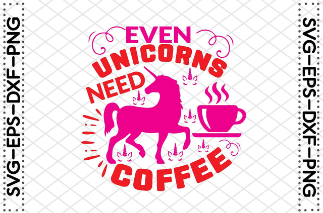 even unicorns need coffee SVG farhad farhad 