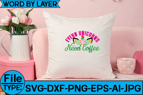 Evern Unicorns Need Coffee SVG Cut File SVG Studio Innate 