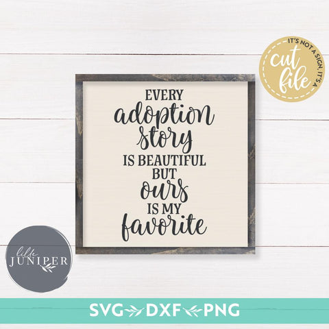 Every Adoption Story is Beautiful SVG | Kids SVG | Farmhouse Sign SVG SVG LilleJuniper 
