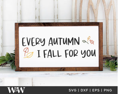 Every Autumn I Fall For You SVG | Fall Cut File SVG Wood And Walt 
