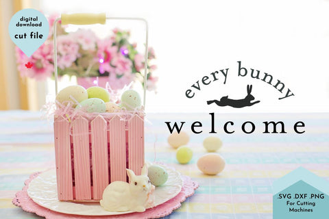 Every Bunny Welcome Easter Cut File SVG Lettershapes 